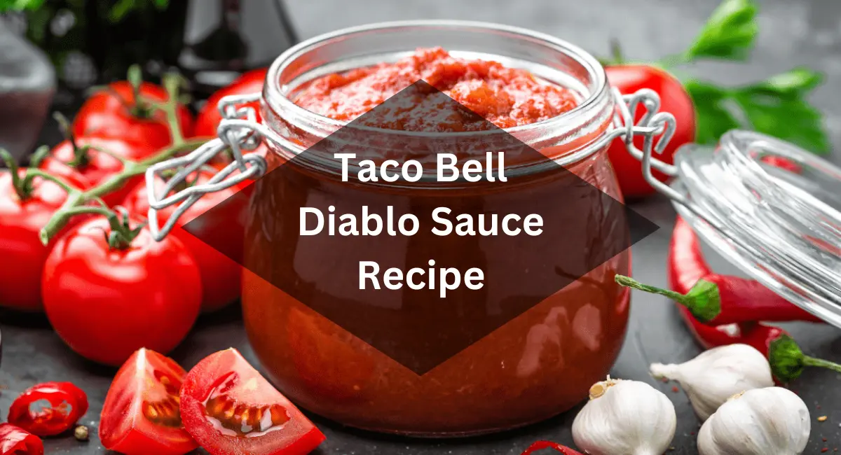 Taco Bell Diablo Sauce Recipe