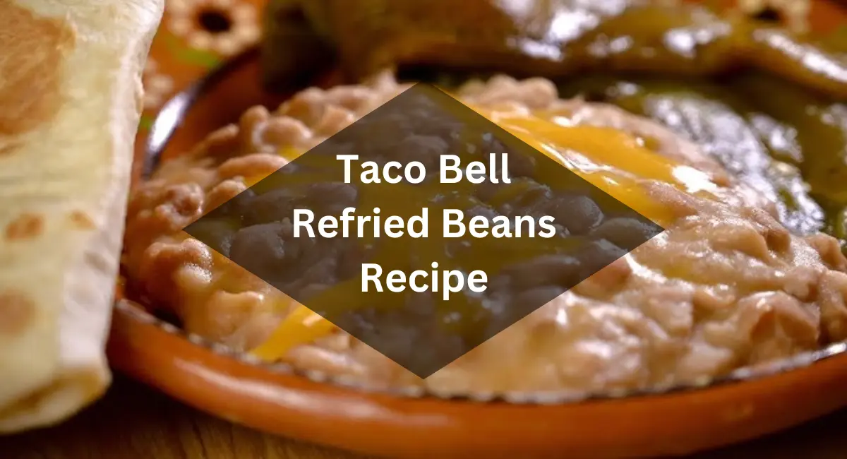 Taco Bell Refried Beans Recipe